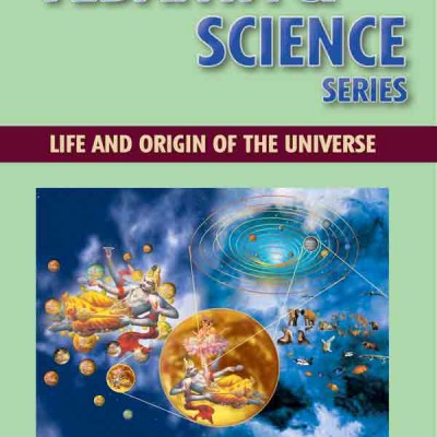 Life and Vedanta - The origin of the Universe according to Vedanta