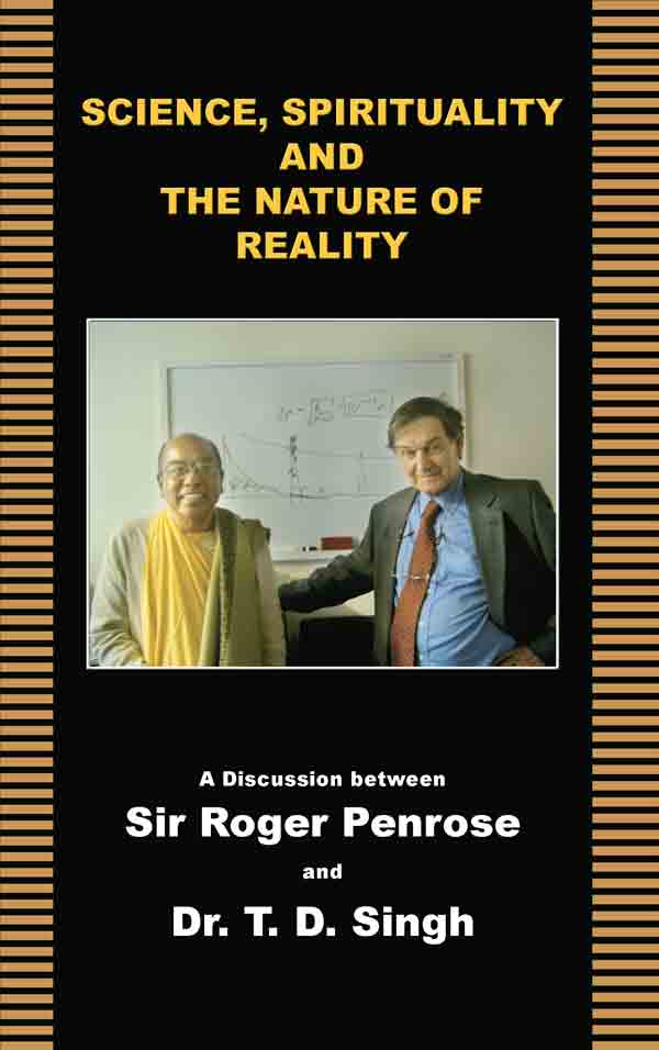 Science and spirituality, the nature of reality, sir roger penrose